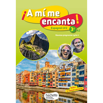 Avis A mi me encanta espagnol cycle 4 / 3e LV2 - Livre élève - éd. 2017 Hachette Éducation 1