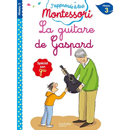 Avis La guitare de Gaspard, niveau 3 - J'apprends à lire Montessori Hachette Éducation 1