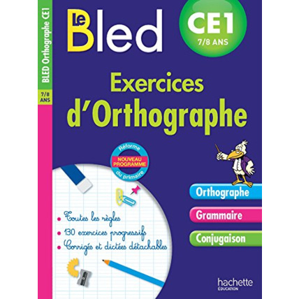 Avis Cahier Bled - Exercices D'Orthographe Ce1 Hachette Éducation 1