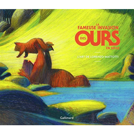 Avis Livre La Fameuse Invasion Des Ours En Sicile : L'Art De Lorenzo Ma GALLIMARD JEUNESSE 1