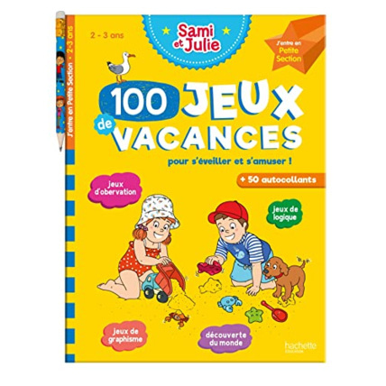 Avis 100 Jeux de vacances avec Sami et Julie J'entre en Petite Section 2/3 ans - Cahier de vacances 2023 Hachette Éducation 1