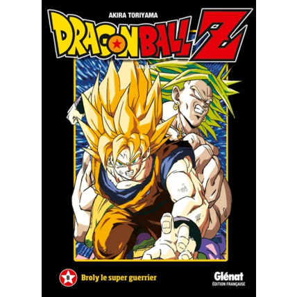 Avis Dragon Ball Z - Film 8 - Broly le super guerrier GLENAT 1