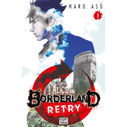 Avis Alice in Borderland Retry Tome 1 ÉDITIONS DELCOURT 1