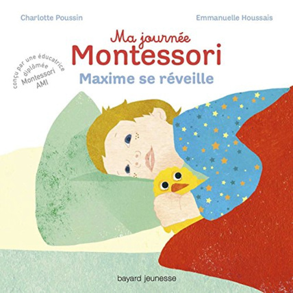 Avis Ma journée Montessori, Tome 01: Maxime se réveille BAYARD JEUNESSE 1