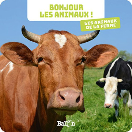Avis Livre Bonjour les animaux - Les animaux de la ferme BALLON 1