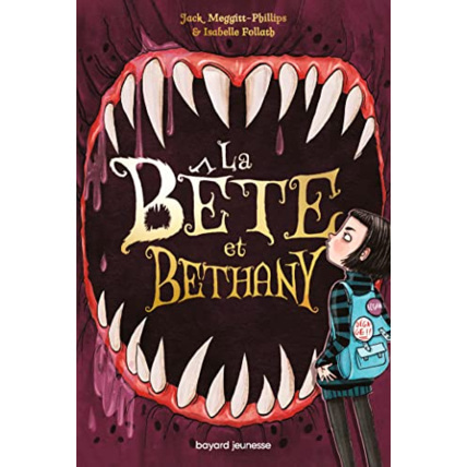 Avis La bête et Bethany - Tome 01 - La bête et Bethany BAYARD JEUNESSE 1