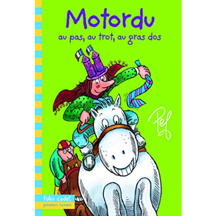 Avis Livre Motordu Au Pas, Au Trot, Au Gras Dos... GALLIMARD JEUNESSE 1