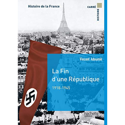 Avis La fin d'une république 1918-1944 Hachette Éducation 1