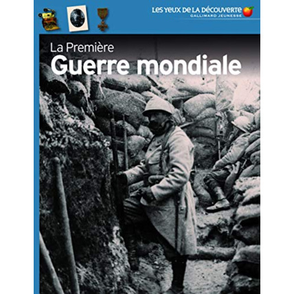 Avis Livre La Premiere Guerre Mondiale GALLIMARD JEUNESSE 1
