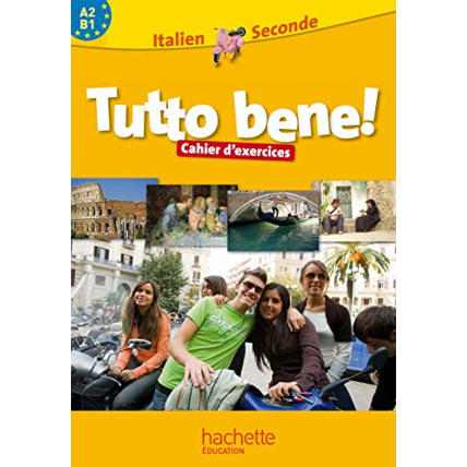 Avis Tutto bene! 2de - Italien - Cahier d'exercices - Edition 2009 Hachette Éducation 1