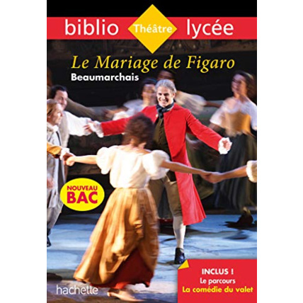 Avis Bibliolycée - Le Mariage de Figaro, Beaumarchais - Parcours La comédie du valet Hachette Éducation 1