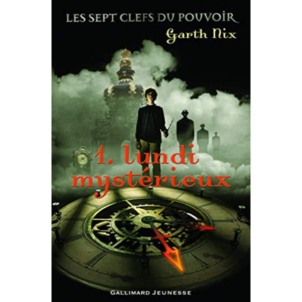 Avis Livre Les Sept Clefs Du Pouvoir, 1 : Lundi Mystérieux GALLIMARD JEUNESSE 1