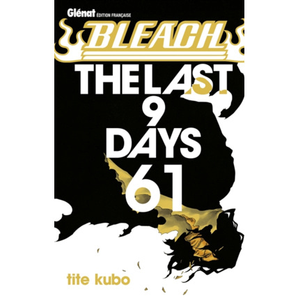 Avis Bleach - Tome 61 - The last 9 days GLENAT 1