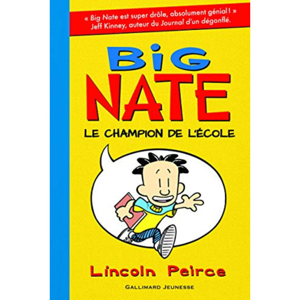 Avis Livre Big Nate - 1. Big Nate, Le Champion De L'École - Roman Cadet - De 8 À 12 Ans GALLIMARD JEUNESSE 1