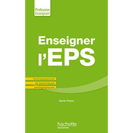 Avis Enseigner en EPS: Connaissances et techniques pédagogiques Hachette Éducation 1