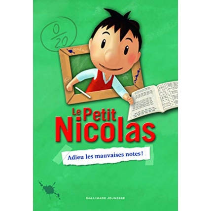 Avis Livre Le Petit Nicolas - 1. Adieu Les Mauvaises Notes! - Roman Cadet - A Partir De 8 Ans GALLIMARD JEUNESSE 1