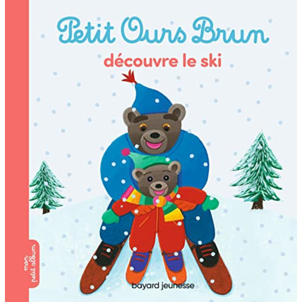 Avis Petit Ours Brun découvre le ski BAYARD JEUNESSE 1