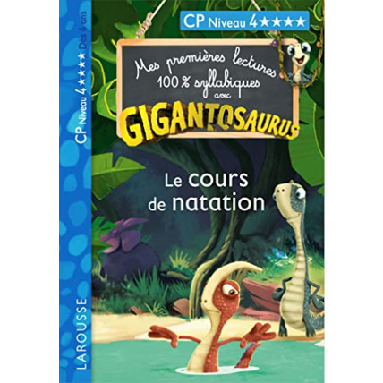 Avis GIGANTOSAURUS 1ères lectures le cours de natation LAROUSSE 1