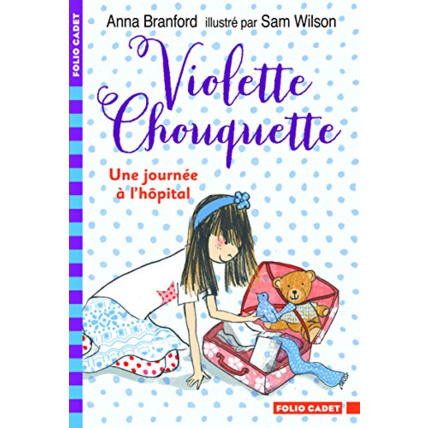 Avis Livre Violette Chouquette: Une Journée À L'Hôpital GALLIMARD JEUNESSE 1