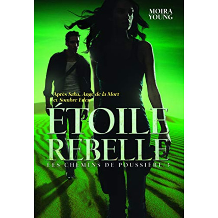 Avis Livre Les Chemins De Poussière, Iii : Étoile Rebelle GALLIMARD JEUNESSE 1
