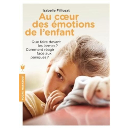 Avis Au coeur des émotions de l'enfant - I. Filliozat EDITIONS MARABOUT 1