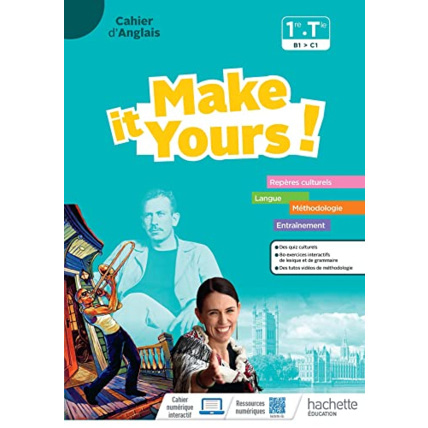 Avis Make it Yours! Anglais 1re-Tle - Cahier élève - Ed. 2023 Hachette Éducation 1