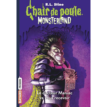 Avis Monsterland - Tome 05 - Le docteur Maniac va vous recevoir BAYARD JEUNESSE 1