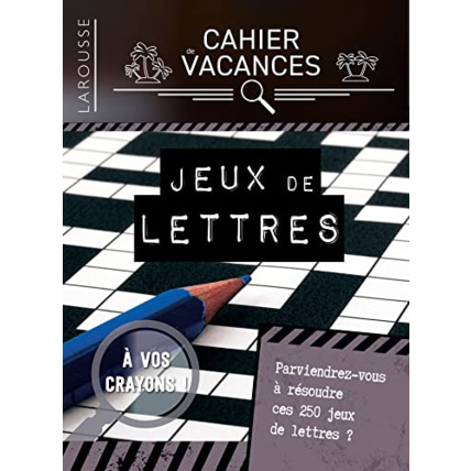 Avis Cahier de vacances Larousse (adultes) spécial jeux de lettres LAROUSSE 1