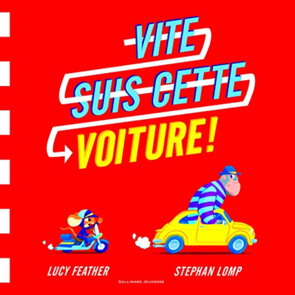 Avis Livre Vite, Suis Cette Voiture - A Partir De 3 Ans GALLIMARD JEUNESSE 1