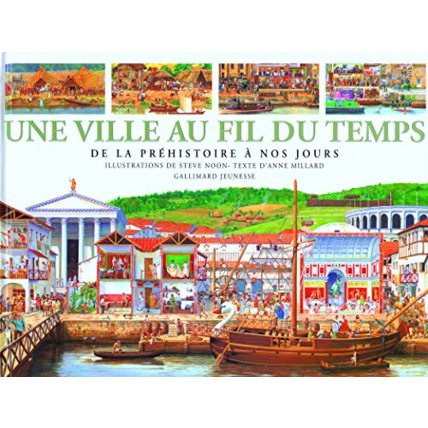 Avis Livre Une Ville Au Fil Du Temps : De La Préhistoire À Nos Jours GALLIMARD JEUNESSE 1