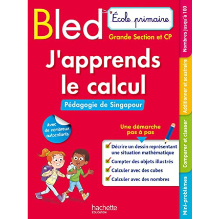 Avis Bled Ecole primaire J'apprends le calcul GS et CP (Pédagogie de Singapour) Hachette Éducation 1
