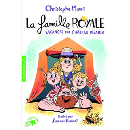 Avis Livre La Famille Royale 1 - Vacances En Chateau Pliable GALLIMARD JEUNESSE 1