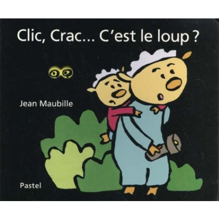 Avis Clic, Crac... C'est le loup ? PASTEL 2