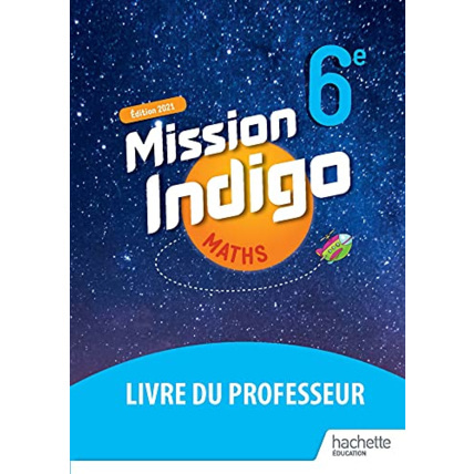 Avis Mission Indigo 6e - Livre du professeur - Ed. 2021 Hachette Éducation 1