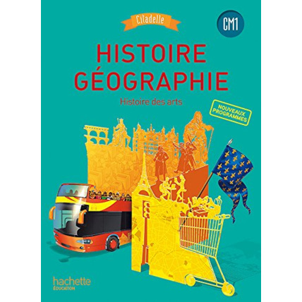Avis Histoire-Géographie CM1 - Collection Citadelle - Livre élève - Ed. 2016 Hachette Éducation 1