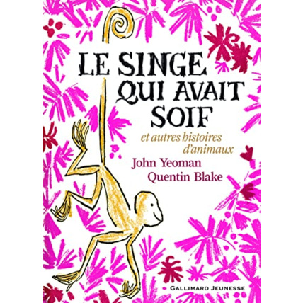 Avis Livre Le Singe Qui Avait Soif GALLIMARD JEUNESSE 1