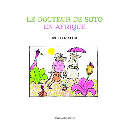 Avis Livre Le Docteur De Soto En Afrique - A Partir De 4 Ans GALLIMARD JEUNESSE 1