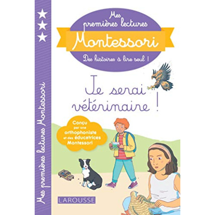 Avis Mes premières lectures Montessori, Je serai vétérinaire LAROUSSE 1