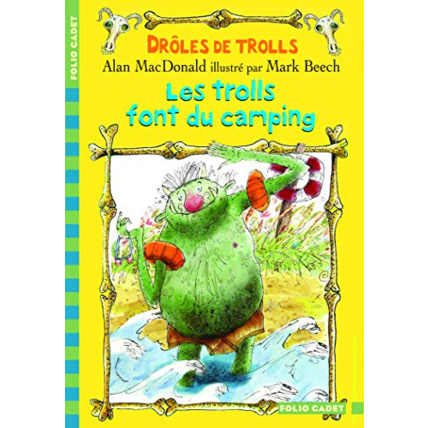 Avis Livre Drôles De Trolls, 3 : Les Trolls Font Du Camping GALLIMARD JEUNESSE 1