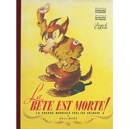 Avis Livre La Bête Est Morte !...: La Guerre Mondiale Chez Les Animaux GALLIMARD JEUNESSE 1