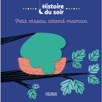 Avis Livre Petit oiseau attend maman FLEURUS 1