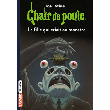 Avis Chair de poule - Tome 26 - La fille qui criait au monstre BAYARD JEUNESSE 1