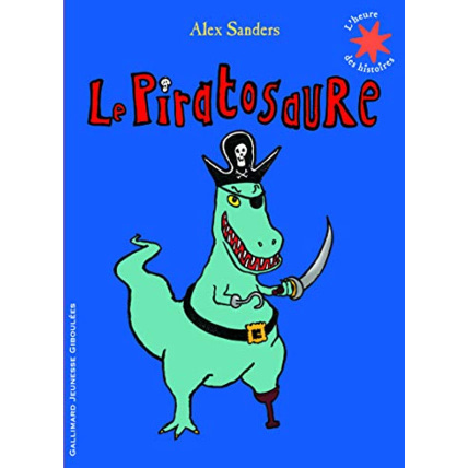 Avis Livre Le Piratosaure - L'Heure Des Histoires - De 3 À 6 Ans GALLIMARD JEUNESSE 1