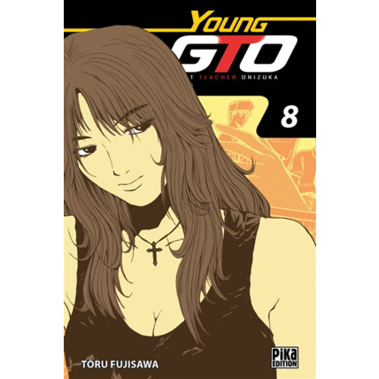 Avis GTO - Young GTO Tome 8 PIKA ÉDITION 1