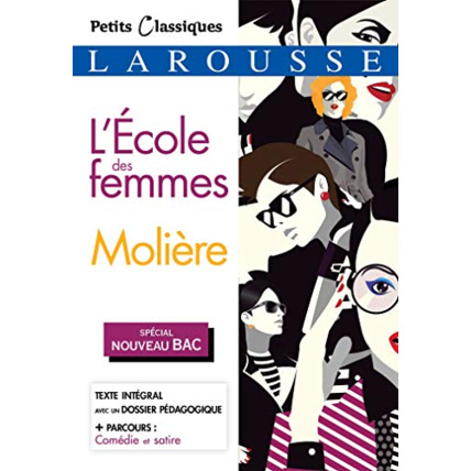 Avis L'École des femmes (Spécial Bac) LAROUSSE 1