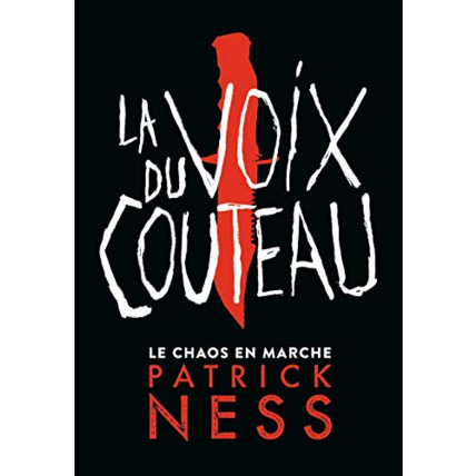 Avis Livre Le Chaos En Marche - 1 La Voix Du Couteau (Edition Collector GALLIMARD JEUNESSE 1