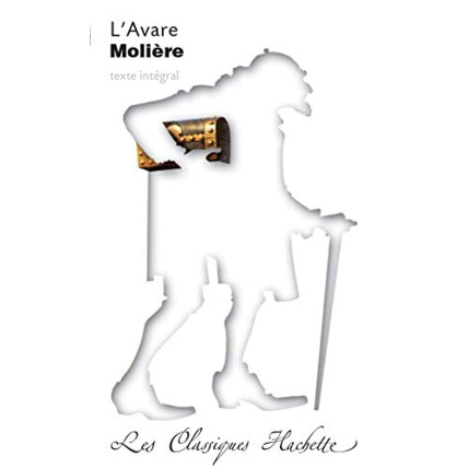 Avis Classique Hachette - L'Avare, Molière Hachette Éducation 1