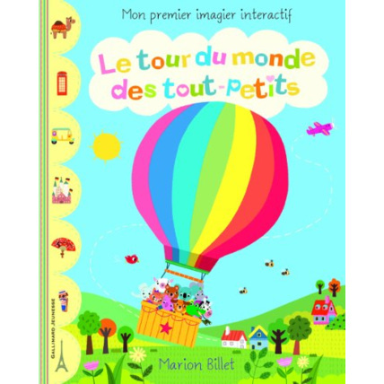 Avis Livre Le Tour Du Monde Des Tout-Petits GALLIMARD JEUNESSE 1