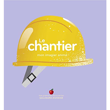 Avis Livre Le Chantier GALLIMARD JEUNESSE 1