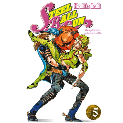 Avis Jojo's - Steel Ball Run Tome 5 ÉDITIONS DELCOURT 1